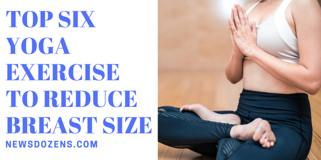yoga exercise to reduce breast size