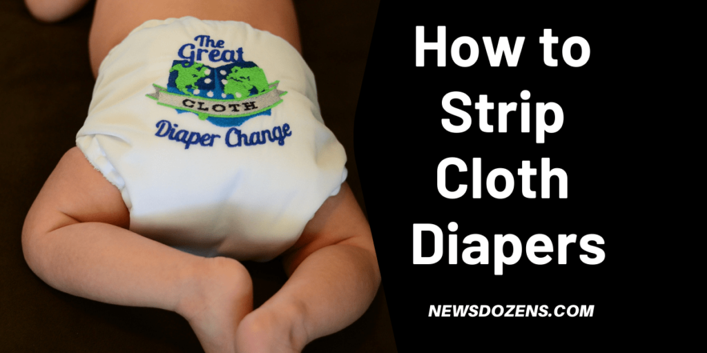To Learn How to Strip Cloth Diapers