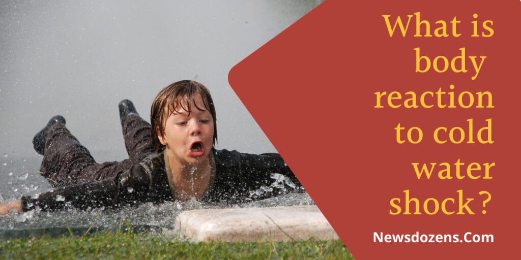 What is body s reaction to cold water shock? NewsDozens