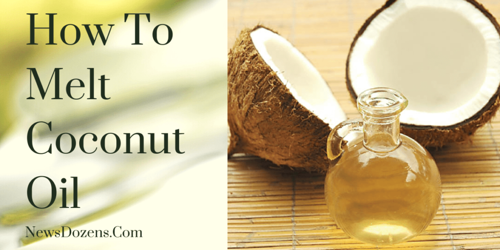 The Truth About How To Melt Coconut Oil